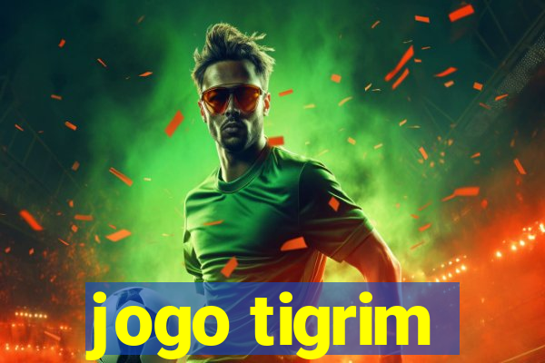 jogo tigrim
